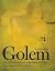 The Golem and the Wondrous Deeds of the Maharal of Prague