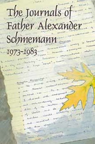 The Journals of Father Alexander Schmemann, 1973-1983 (Paperback)