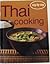 Thai Cooking (Step-by-Step, Confident Cooking) by Karen Hammal