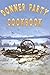 Donner Party Cookbook: A Guide to Survival on the Hastings Cutoff