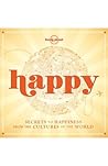 Happy: Secrets to...