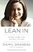Lean In by Sheryl Sandberg Lean In by Sheryl Sandberg
