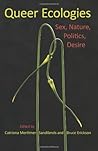 Book cover for Queer Ecologies: Sex, Nature, Politics, Desire
