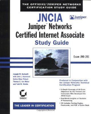 JNCIA: Juniper Networks Certified Internet Associate Study Guide (Hardcover)