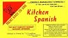 Kitchen Spanish - a Quick Phrase Guide of Kitchen and Culinary Terms Kitchen Spanish - a Quick Phrase Guide of Kitchen and Culinary Terms