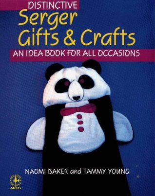 Distinctive Serger Gifts and Crafts: An Idea Book for All Occasions (Paperback)