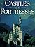 Castles and Fortresses