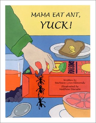 Mama Eat Ant, Yuck! (Paperback)