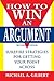 How to Win an Argument