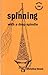 Spinning with a Drop Spindle by Christine Thresh