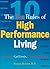 The Ten Rules of High Performance Living