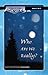 Who Are We Really?: (Fireside Series, Vol. 2, No. 5) (Ramtha Fireside Series)