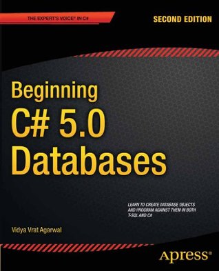 Beginning C# 5.0 Databases (Expert's Voice in C#)