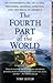 The Fourth Part of the World: An Astonishing Epic of Global Discovery, Imperial Ambition, and the Birth of America