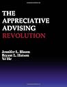 The Appreciative Advising Revolution by Jennifer L. Bloom