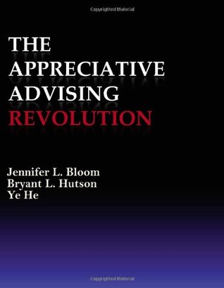 The Appreciative Advising Revolution (Paperback)