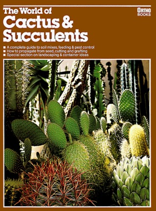The World of Cactus and Succulents, and Other Water-Thrifty Plants (Paperback)
