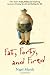Fat, Forty, and Fired by Nigel Marsh