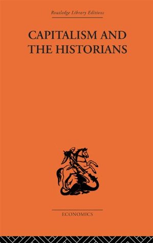 Capitalism and the Historians