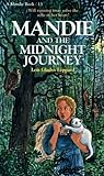 Mandie and the Midnight Journey (Mandie, #13)