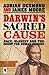Darwin's Sacred Cause: Race, Slavery and the Quest for Human Origins