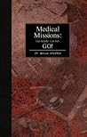 Medical Missions: Get Ready, Get Set, GO! Medical Missions: Get Ready, Get Set, GO!