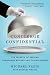 Concierge Confidential: The Gloves Come Off---and the Secrets Come Out! Tales from the Man Who Serves Millionaires, Moguls, and Madmen