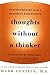 Thoughts Without A Thinker: Psychotherapy from a Buddhist Perspective