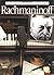 Rachmaninoff (Illustrated Lives of the Great Composers)