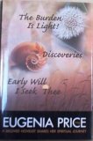 The Eugenia Price Trilogy: The Burden Is Light!, Discoveries, Early Will I Seek Thee (Hardcover)