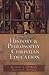 Exploring the History and Philosophy of Christian Education by Michael J. Anthony