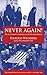 Never Again! by Harold Weisberg Never Again! by Harold Weisberg