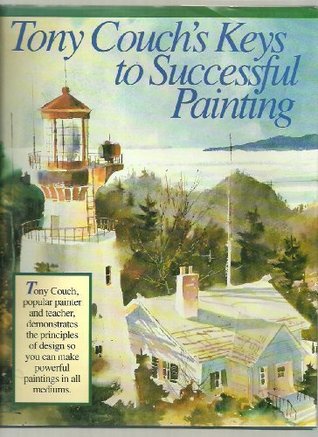 Tony Couch's Keys to Successful Painting (Hardcover)
