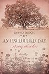 An Unclouded Day: A Story About Love, Sequel to Sweet by and by and Standing on the Promises An Unclouded Day: A Story About Love, Sequel to Sweet by and by and Standing on the Promises
