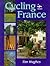 Cycling in France by Tim  Hughes