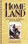 Homeland: Oral Histories of Palestine and Palestinians