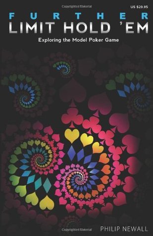 Further Limit Hold 'em: Exploring the Model Poker Game (Limit Hold 'em Books)