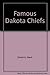 Famous Dakota Chiefs