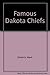 Famous Dakota Chiefs
