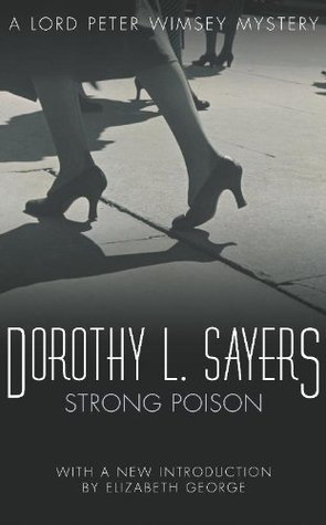 Strong Poison: The iconic British detective series from one of our greatest ever writers