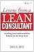 Lessons from a Lean Consultant: Avoiding Lean Implementation Failures on the Shop Floor