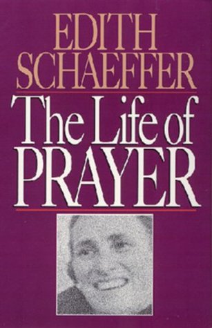 The Life of Prayer (Paperback)