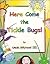 Here Come the Tickle Bugs! by Uncle Sillyhead III (1999) Paperback