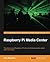 Raspberry Pi Media Center