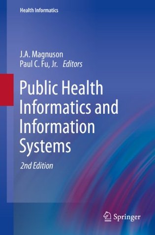 Public Health Informatics and Information Systems (Kindle Edition)