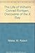 The Life of Wilhelm Conrad Röntgen, Discoverer of the X Ray