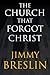 The Church That Forgot Christ by Jimmy Breslin