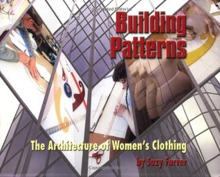 Building Patterns: The Architecture of Women's Clothing (Paperback)