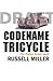 Codename Tricycle. The True Story of the Second World War"s most extraordinary Double Agent