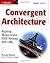 Convergent Architecture by Richard Hubert